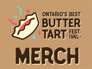 Ontario's Best Butter Tart Festival Merchandise