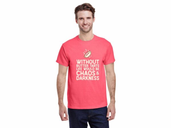 Without Butter Tarts | T-Shirt - Image 6